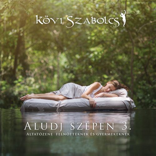 ALUDJ SZÉPEN 3. - CD-MP3 - Kövi Szabolcs