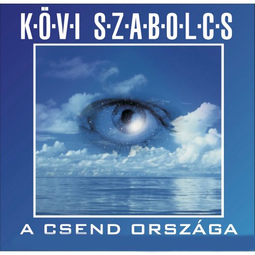 A CSEND ORSZÁGA - CD-MP3 - Kövi Szabolcs